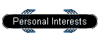 Personal Interests