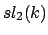 $ sl_2(k)$