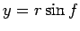 $y=r\sin f$