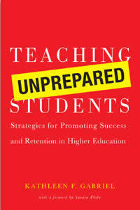 Cover of Kathleen F. Gabriel's book 'Teaching Unprepared Students.'