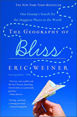 The Geography of Bliss by Eric Weiner: cover image