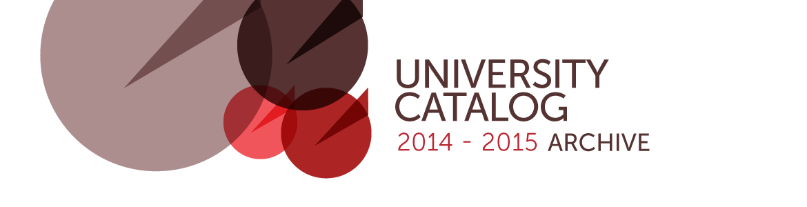 UNIVERSITY CATALOG: 2014-2015