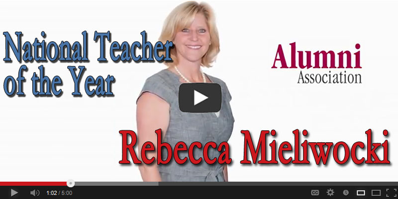 Distinguished Alumni Awards 2013: National Teacher of the Year, Rebecca Mieliwocki