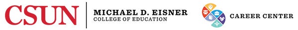 Michael D. Eisner College of Education & CSUN Career Center