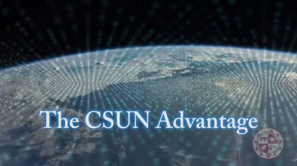 The CSUN Advantage