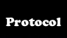 Protocol