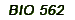 BIO 562