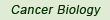 Cancer Biology