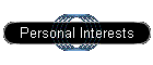 Personal Interests