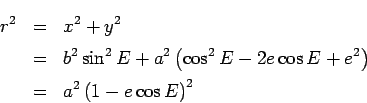 \begin{eqnarray*}
r^2&=& x^2+y^2\\
&=& b^2\sin^2E+a^2\left(\cos^2E-2e\cos E+e^2\right)\\
&=& a^2\left(1-e\cos E\right)^2
\end{eqnarray*}