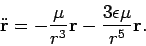 \begin{displaymath}
\ddot{{\bf r}} = -\frac{\mu}{r^3}{\bf r}- \frac{3\epsilon\mu}{r^5}{\bf r}.
\end{displaymath}
