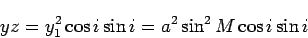 \begin{displaymath}
yz = y_1^2 \cos i \sin i = a^2 \sin^2 M \cos i \sin i
\end{displaymath}