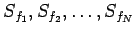 $ S_{f_1},S_{f_2},\dots,S_{f_N}$