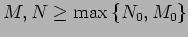 $M,N\ge \max\left\{N_0,M_0\right\}$