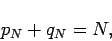 \begin{displaymath}
p_N+q_N=N,
\end{displaymath}