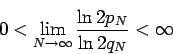 \begin{displaymath}
0<\lim_{N\to\infty}\frac{\ln2 p_N}{\ln2 q_N}<\infty
\end{displaymath}