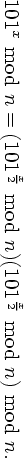 101x mod n = (101 x2 mod n)(101x2 mod n) mod n.  