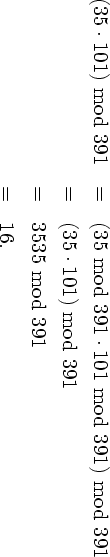 (35⋅101) mod 391 =   (35 mod 391⋅101 mod 391) mod 391
                 =   (35 ⋅101) mod 391

                 =   3535 mod 391
                 =   16.
