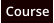 Course