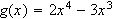 $g(x)=2x^{4}-3x^{3}$