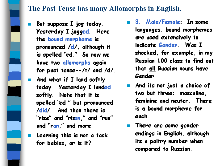 the past tense has many allomorphs in english allomorph