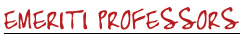 Emeriti Professors