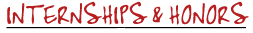 Internships & Honors