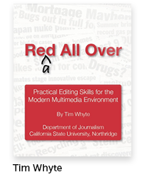 Read All Over: Practical Editing Guide for the Modern Multimedia Environment Author: Tim Whyte, Journalism