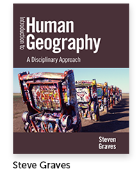 Introduction to Human Geography: a Disciplinary Approach Author: Steve Graves, Geography