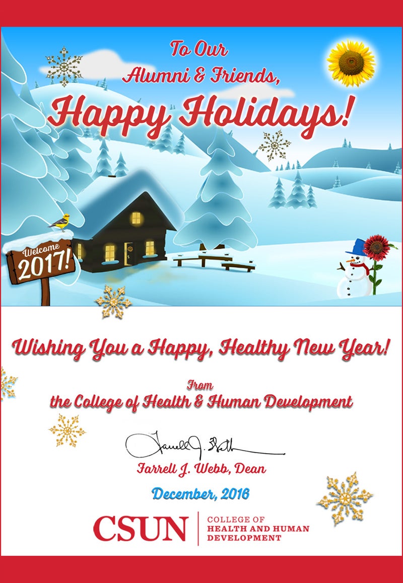 To our alumni and friends, Happy Holidays from CSUN College of HHD.