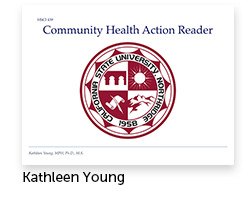 Community Health Action Reader Editor: Kathleen Young, Health Sciences
