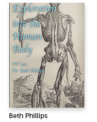 Exploration into the Human Body Author: Beth Phillips, Physical Therapy