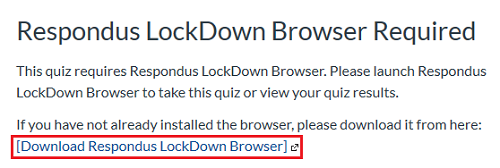Select Download Respondus LockDown Browser
