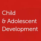 child and adolescent development