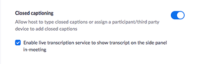 Closed Captioning setting in Zoom set to on with Enable Live Transcription box checked