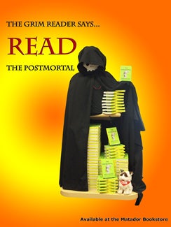 The Grim Reaper reads THE POSTMORTAL.