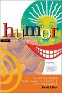 Humor as an Instructional Defibrillator: Evidence-Based Techniques in Teaching and Assessment book