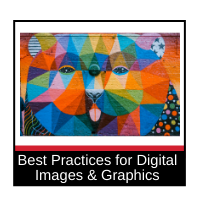 Best Practices for Digital Images and Graphics