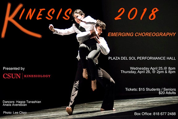 Kinesis: Emerging Choreography, 2018. There are three performances:  Wednesday, April 25 at 8;m; Thursday April 26 at 2pm and 8pm in the Plaza del Sol Performance Hall on the CSUN Campus.  Tickets are available at the Associated Students Box Office 818-677-2488.  Campus map.