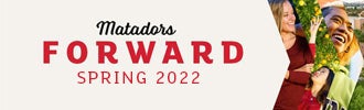 Matadors Forward: Spring 2022