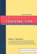 McKeachie's Teaching Tips: Strategies, Research, and Theory for College and University Teachers book