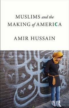 Muslims and the Making of America book cover