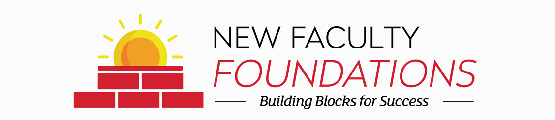 New Faculty Foundations: Building Blocks for Success banner