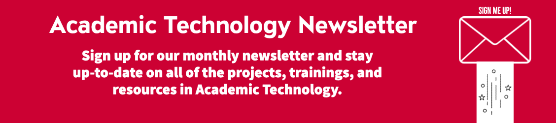 Academic Technology Newsletter Sign Up