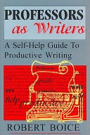 Professors as Writers: A Self-Help Guide to Productive Writing book