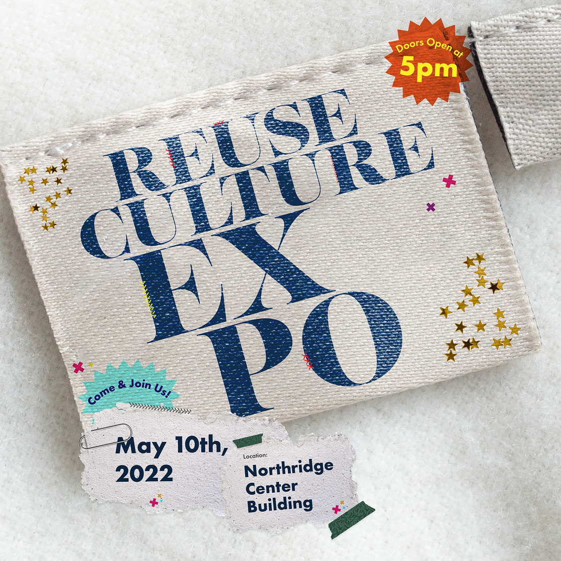 Reuse Culture Expo May 10th 2022 Doors open at 5pm Location Northridge Center Building