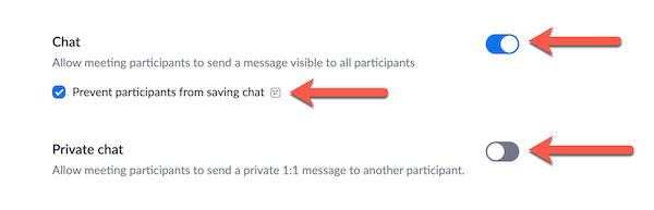 Arrows pointing at chat set to on, private chat set to off, and checked box next to Prevent participants from saving chat