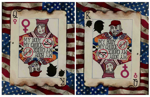 Two playing cards with the edges burned placed on a background of the American flag. This piece is depicted as a playing card and the edges of the playing card are burned. With one playing card has the Queen on top, the other is flipped with King on top and both have silhouette of President Trump. The words “My Body, My Choice” are written in the center of the playing card. Other symbols include a hanger in the middle of a circle and a masked person with a line through it.