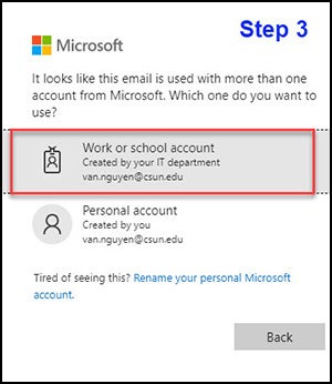 Step 3 choose Work or school account created by your IT Department