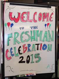 Welcome to the 2015 Freshman Celebration!